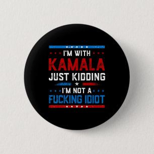 Ich bin mit Kamala, ich kidde mich einfach nicht e Button