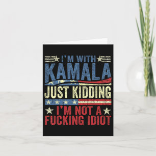 Ich bin mit Kamala, ich kidde mich einfach nicht m Karte