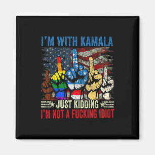 Ich bin mit Kamala, ich kidde mich einfach nicht m Magnet