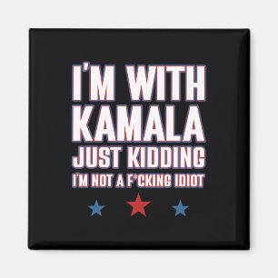 Ich bin mit Kamala, nur ein Scherz, nicht Idiot Re Magnet