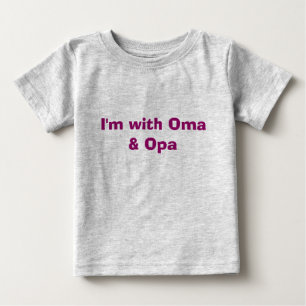 Ich bin mit Oma u. Opa Baby T-shirt