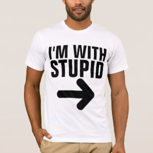 ICH BIN MIT STUPIDEN T - SHIRT