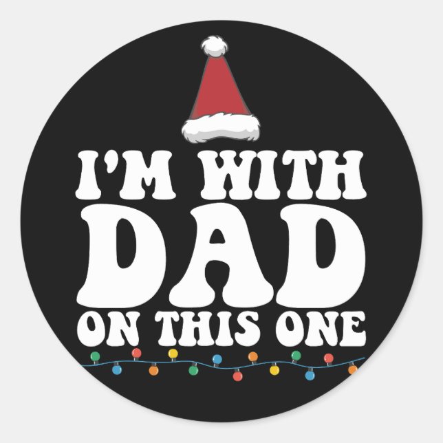 Ich bin mit Vater auf dieser Weihnachtsfamilie, di Runder Aufkleber (Vorderseite)