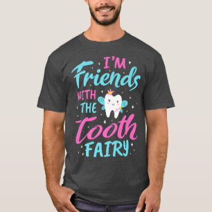 Ich bin mit Zeltmädchen, Zahnärzten und Zahnärzten T-Shirt