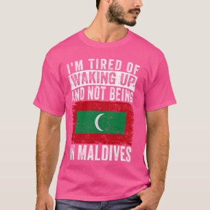 Ich bin müde, aufzuwachen und nicht auf den Maledi T-Shirt