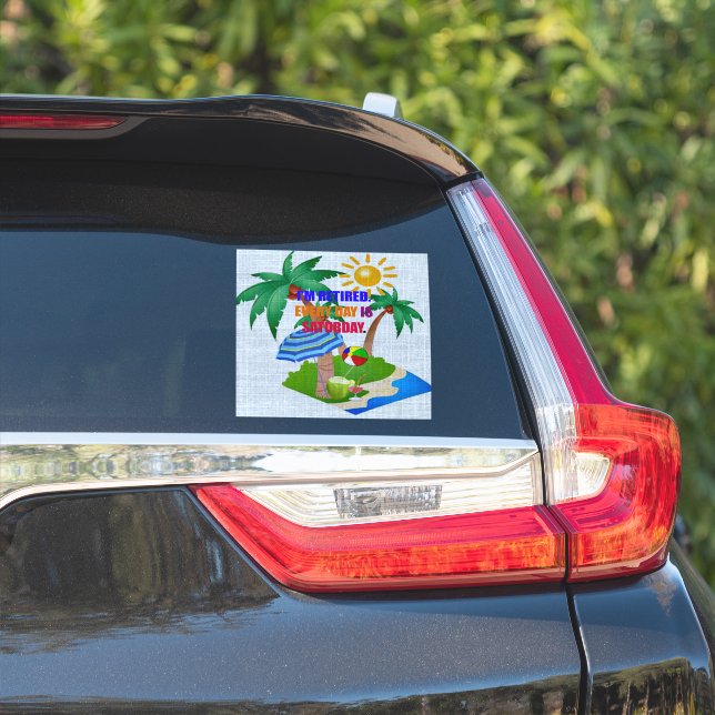 Ich bin müde. Jeden Tag ist Samstag Aufkleber (Auto Seite)