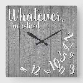 Ich bin müde Rustikal Wood Funny Rentirement Quadratische Wanduhr