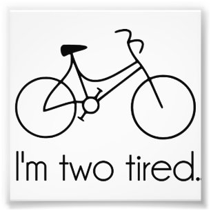 Ich bin müdes zu müdes schläfriges Fahrrad zwei Fotodruck