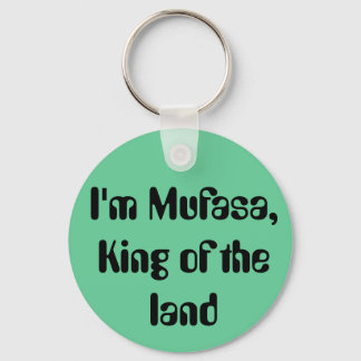 Ich bin Mufasa, König des Landes Schlüsselanhänger