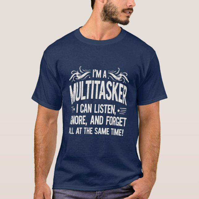 Ich bin Multitasker - Denim Blue Bold gestört T-Shirt (Vorderseite)