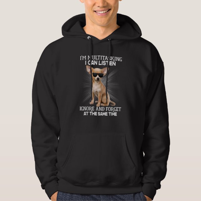 Ich bin Multitasking, ich kann Chihuahua hören Hoodie (Vorderseite)