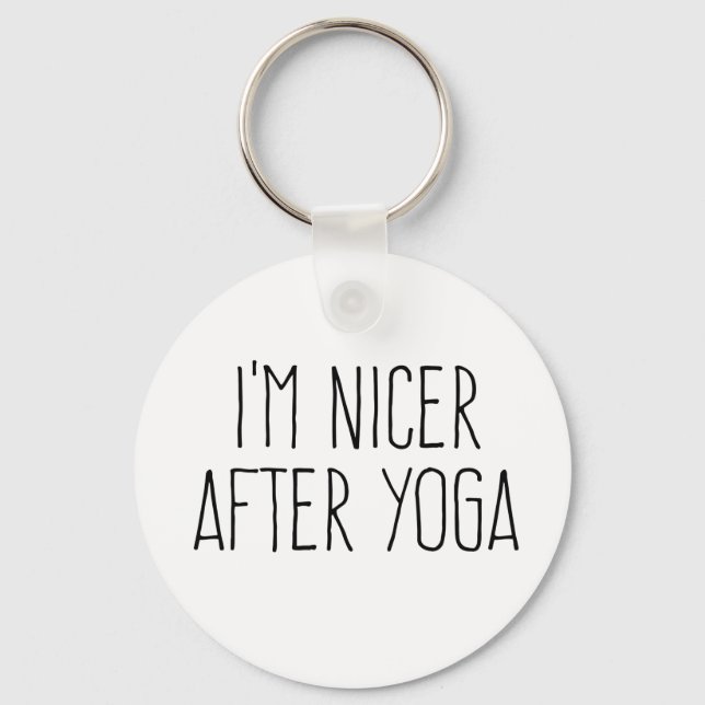Ich bin nach dem Yoga Nicer Schlüsselanhänger (Vorderseite)