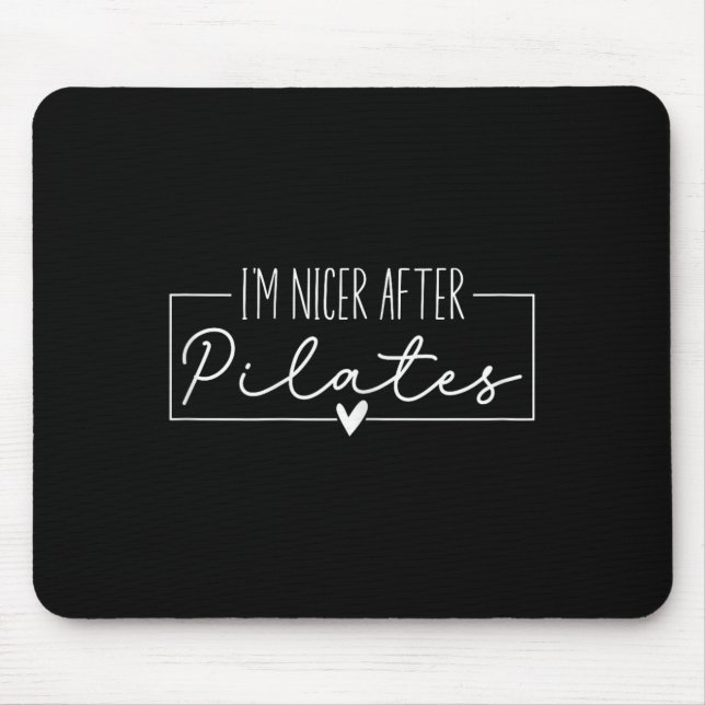 Ich bin nach Pilates netter, Pilates-Trainerinnen  Mousepad (Vorne)