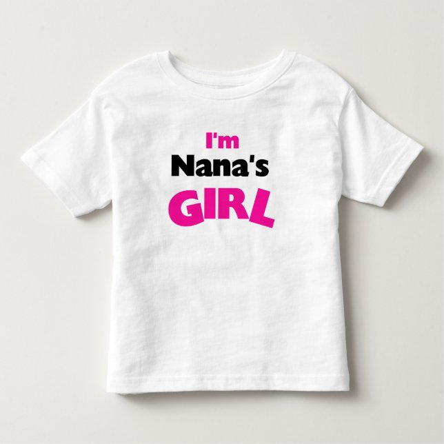 Ich bin Nanas Mädchen Kleinkind T-shirt (Vorderseite)
