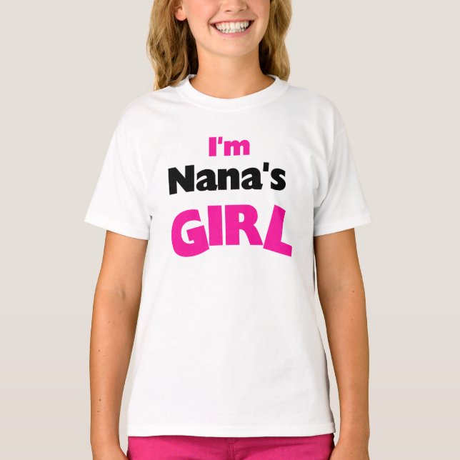 Ich bin Nanas Mädchen T-Shirt (Vorderseite)