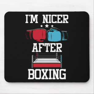 Ich bin netter nach dem Boxen - Kickboxen Kickboxe Mousepad