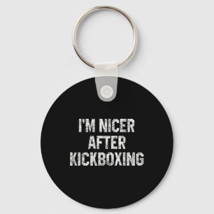 Ich bin netter nach Kickboxen Lustige Kickbox-Spru Schlüsselanhänger