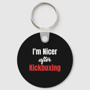 Ich bin netter nach Kickboxen Martial Arts Boxer J Schlüsselanhänger