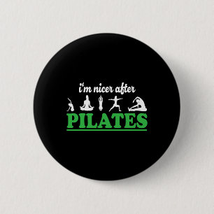 Ich bin netter nach Pilates Fitness-Trainer Lustig Button