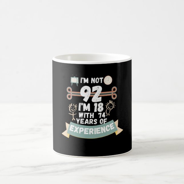 Ich bin nicht 92 Ich bin 18 mit 74 Erfahrung - für Kaffeetasse (Mittel)