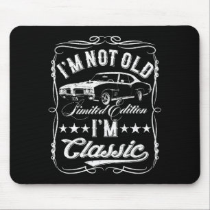 Ich bin nicht alt, ich bin Clic Lustiger Wagen Vin Mousepad