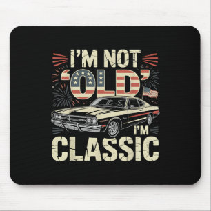 Ich bin nicht alt, ich bin Clic Lustiges Auto Amer Mousepad