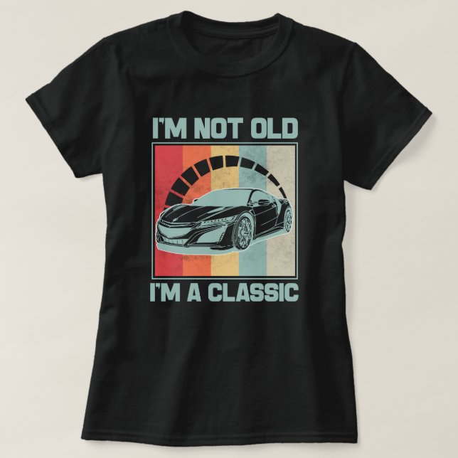 Ich bin nicht alt, ich bin ein Klassiker - acura N T-Shirt (Design vorne)