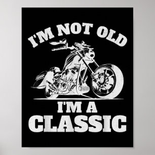 Ich bin nicht alt ich bin ein Klassiker - Vatertag Poster