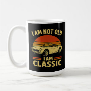 Ich bin nicht alt, ich bin ein klassisches, lustig kaffeetasse
