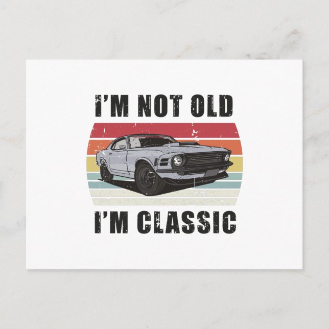 Ich bin nicht alt, ich bin ein klassisches Retro-M Postkarte (Vorderseite)