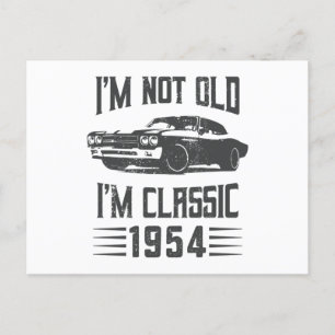 Ich bin nicht alt, ich bin Klassiker 1954 70. Gebu Postkarte