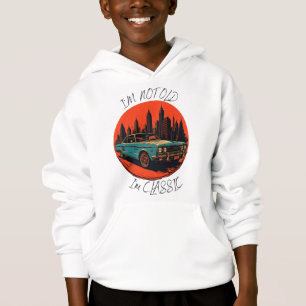 Ich bin nicht alt, ich bin klassisch hoodie