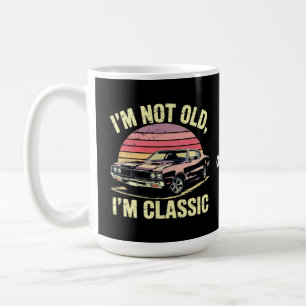 Ich bin nicht alt, ich bin klassisch Lustiges Retr Kaffeetasse