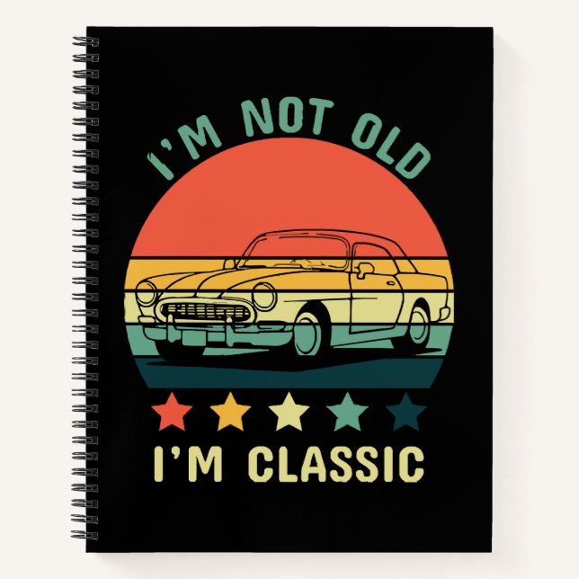 Ich bin nicht alt, ich bin klassisch notizbuch (Vorderseite)