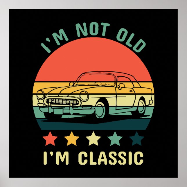 Ich bin nicht alt, ich bin klassisch poster (Vorne)