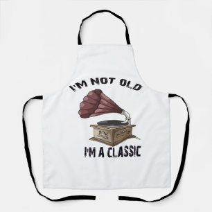 Ich bin nicht alt, ich bin klassisch schürze