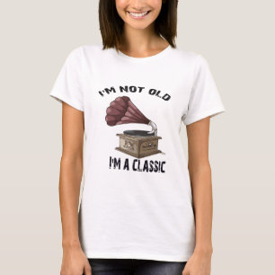 Ich bin nicht alt, ich bin klassisch T-Shirt