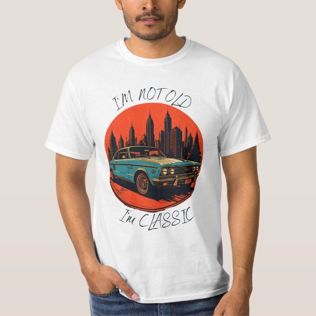 Ich bin nicht alt, ich bin klassisch T-Shirt (Vorderseite)