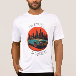 Ich bin nicht alt, ich bin klassisch T-Shirt