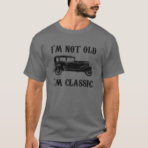 Ich bin nicht alt, ich bin klassisch Vintag grafis T-Shirt