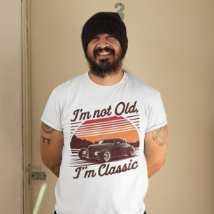 Ich bin nicht alt, ich bin klassisch Zeitloses Sta T-Shirt