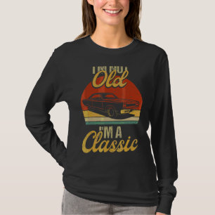 Ich bin nicht alt, ich bin klassische Autos, Grafi T-Shirt