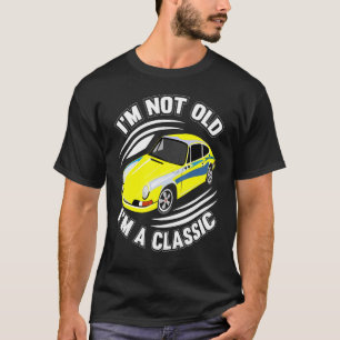 Ich bin nicht alt ich bin klassische Autos Grafik  T-Shirt