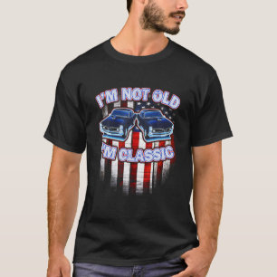 Ich bin nicht alt, ich bin klassische Funny Car Gr T-Shirt