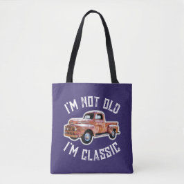 Ich bin nicht alt, ich bin klassischer LKW-Grafik Tasche