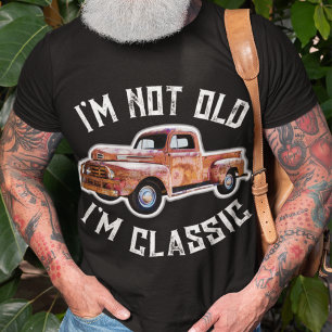 Ich bin nicht alt, ich bin klassischer LKW-T - Shi T-Shirt