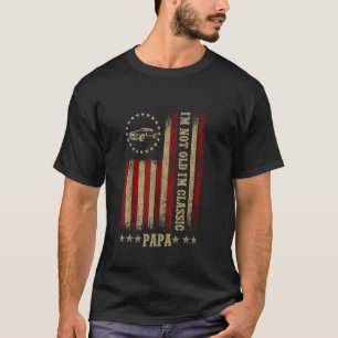 Ich bin nicht alt, ich bin klassischer Papa-Auto-U T-Shirt