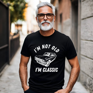 Ich bin nicht alt, ich bin klassisches Design T-Shirt