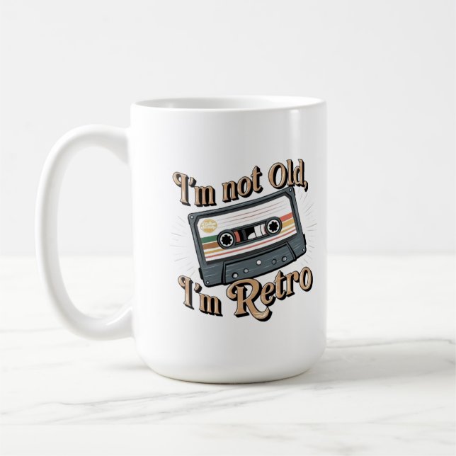 Ich bin nicht alt, ich bin Retro Kaffeetasse (Links)