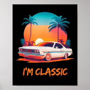 Ich bin nicht alt im Clic , lustige Autos Grafik,  Poster